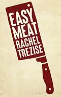 E-Book (epub) Easy Meat von Rachel Trezise