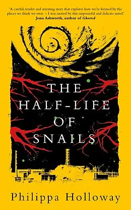 E-Book (epub) The Half-life of Snails von Philippa Holloway