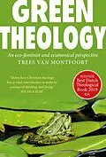 E-Book (epub) Green Theology von Trees van Montfoort