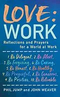 E-Book (epub) Love: Work von John Weaver, Phil Jump