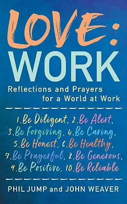 E-Book (epub) Love: Work von John Weaver, Phil Jump