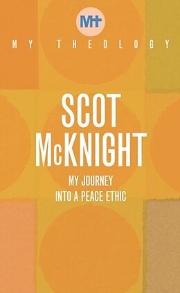 Couverture cartonnée MY THEOLOGY de Scot McKnight