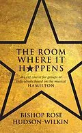 E-Book (epub) The Room Where It Happens von Rose Hudson Wilkin