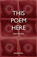 E-Book (epub) This Poem Here von Rob Walton