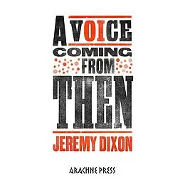 E-Book (epub) A Voice Coming from Then von Jeremy Dixon