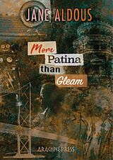 E-Book (epub) More Patina than Gleam von Jane Aldous