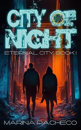 E-Book (epub) City of Night (Eternal City, #1) von Marina Pacheco