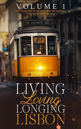 E-Book (epub) Living, Loving, Longing, Lisbon von Marina Pacheco, Hadar Badt, Jen Nafziger