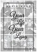 E-Book (epub) Your Life Your Legacy von Nadia Wong