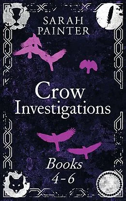 E-Book (epub) The Crow Investigations Series: Books 4-6 (Crow Investigations Omnibus, #2) von Sarah Painter