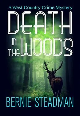 E-Book (epub) Death in the Woods von Bernie Steadman
