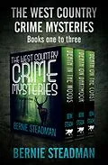 E-Book (epub) The West Country Crime Mysteries Books One to Three von Bernie Steadman