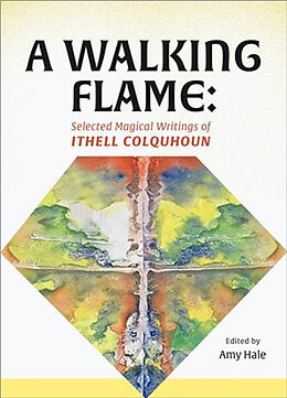 Couverture cartonnée A Walking Flame de Ithell Colquhoun, Amy Hale