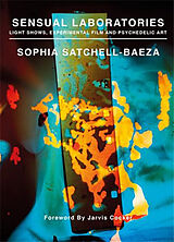 Couverture cartonnée Sensual Laboratories de Sophia Satchell-Baeza, Jarvis Cocker