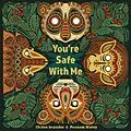 E-Book (epub) You're Safe With Me von Chitra Soundar