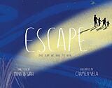 E-Book (epub) Escape: One Day We Had to Run von Ming and Wah