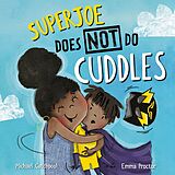 eBook (epub) SuperJoe Does NOT Do Cuddles de Michael Catchpool