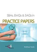 E-Book (epub) SBAs, EMQs & SAQs in Practice Papers von Matthew Hanks