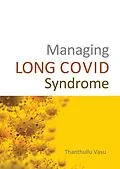 E-Book (epub) Managing LONG COVID Syndrome von Thanthullu Vasu
