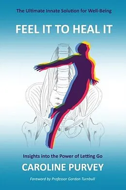 E-Book (epub) Feel It to Heal It von Caroline Purvey