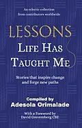 E-Book (epub) Lessons Life Has Taught Me von Adesola Orimalade