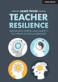E-Book (epub) Teacher Resilience von Jamie Thom