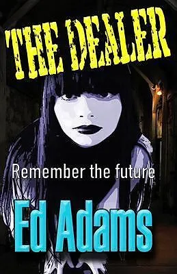 E-Book (epub) The Dealer von Ed Adams