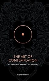 Fester Einband The Art of Contemplation von Richard Rudd