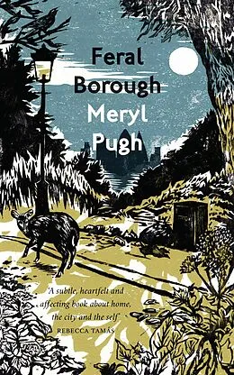 E-Book (epub) Feral Borough von Meryl Pugh