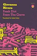 E-Book (epub) Fresh Dirt from the Grave von Giovanna Rivero
