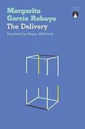 E-Book (epub) The Delivery von Margarita García Robayo
