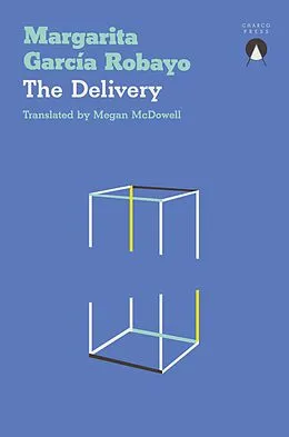 E-Book (epub) The Delivery von Margarita García Robayo