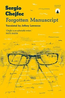 E-Book (epub) Forgotten Manuscript von Sergio Chejfec