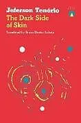 Kartonierter Einband The Dark Side of Skin von Jeferson Tenório