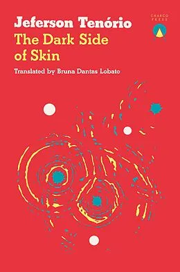 E-Book (epub) The Dark Side of Skin von Jeferson Tenório