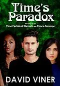 E-Book (epub) Time's Paradox (Time Portals, #3) von David Viner