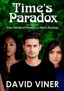 E-Book (epub) Time's Paradox (Time Portals, #3) von David Viner