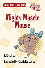eBook (pdf) Mighty Muscle Mouse de Felicia Law