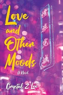 E-Book (epub) Love and Other Moods von Crystal Z. Lee