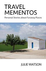 E-Book (epub) Travel Mementos von Julie Watson