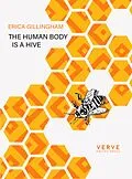 E-Book (epub) The Human Body is a Hive von Erica Gillingham