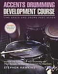 E-Book (epub) Accents Drumming Development (Time Space And Drums, #7) von Stephen Hawkins