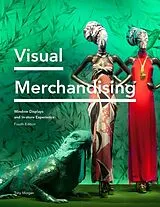 Kartonierter Einband Visual Merchandising Fourth Edition von Tony Morgan