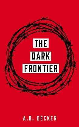 E-Book (epub) The Dark Frontier von A. B. Decker