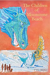 eBook (epub) The Children of Moonstone Beach de F V C Miller