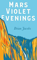 eBook (epub) Mars Violet Evenings de Brian Jacobs