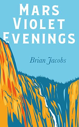 eBook (epub) Mars Violet Evenings de Brian Jacobs