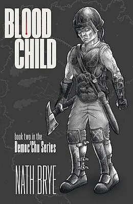 E-Book (epub) Blood Child: Book 2 in the Democ'Chu Series von Nath Brye
