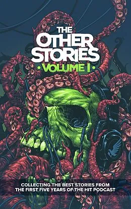 E-Book (epub) The Other Stories: Volume 1 von Luke Kondor, Daniel Willcocks, Ben Errington