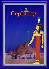 eBook (epub) Nephthys de Bill Duvendack